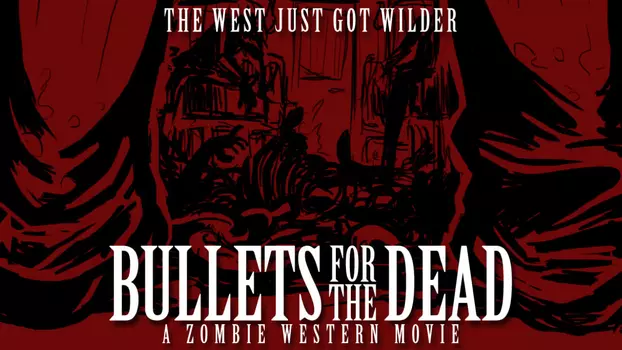 Watch Bullets for the Dead Trailer