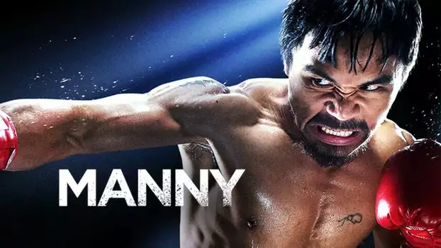 Watch Manny Trailer