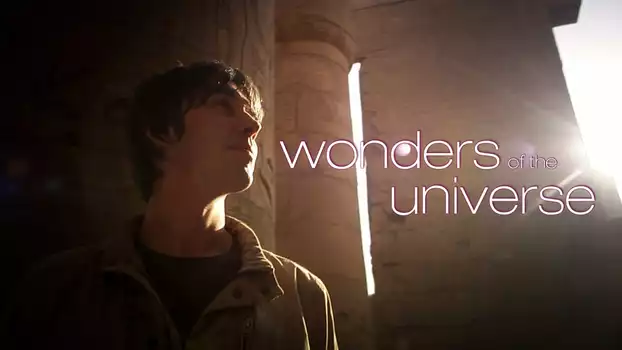 Watch Wonders of the Universe Trailer