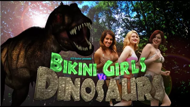 Watch Bikini Girls vs Dinosaurs Trailer