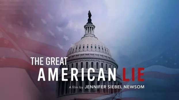 Watch The Great American Lie Trailer