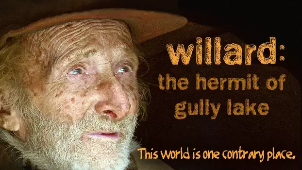 Watch Willard: The Hermit of Gully Lake Trailer