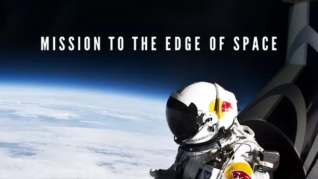 Mission to the Edge of Space