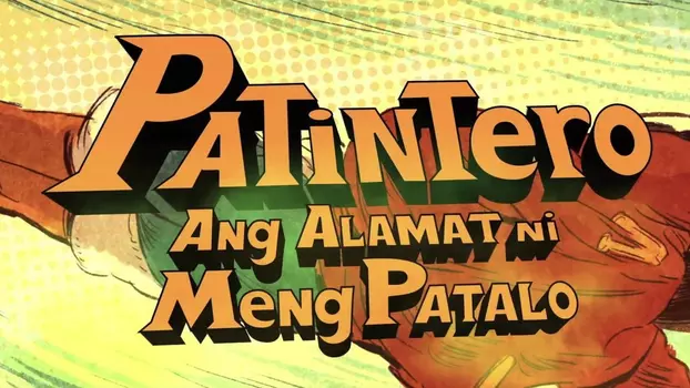 Watch Patintero: Ang Alamat ni Meng Patalo Trailer