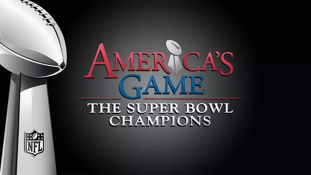 America's Game - Os campeões do Super Bowl