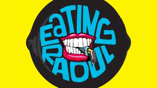 Watch Eating Raoul Trailer