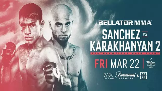 Bellator 218: Sanchez vs. Karakhanyan 2