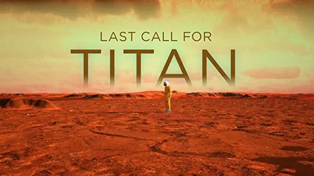 Last Call for Titan