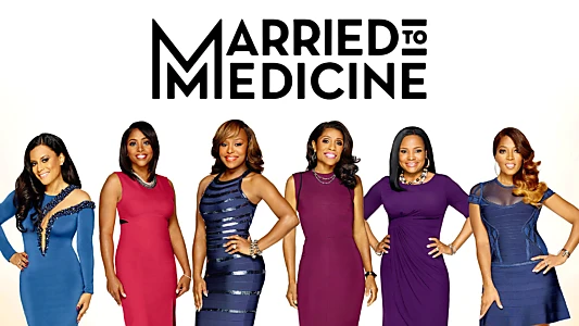 Married to Medicine