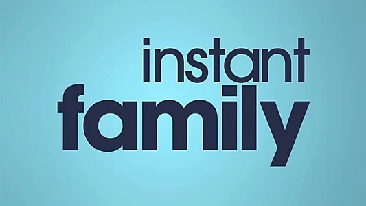 Instant Family