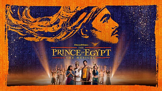 The Prince of Egypt: The Musical