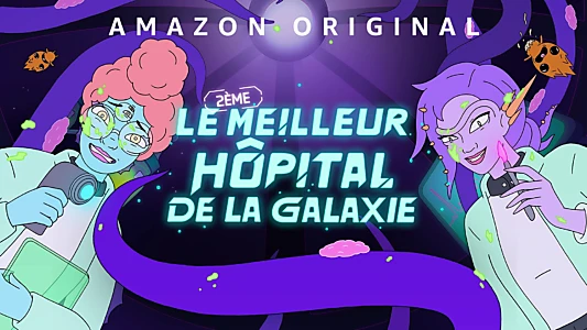The Second Best Hospital in the Galaxy