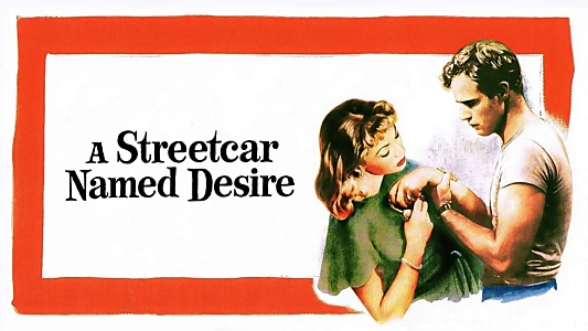 A Streetcar Named Desire