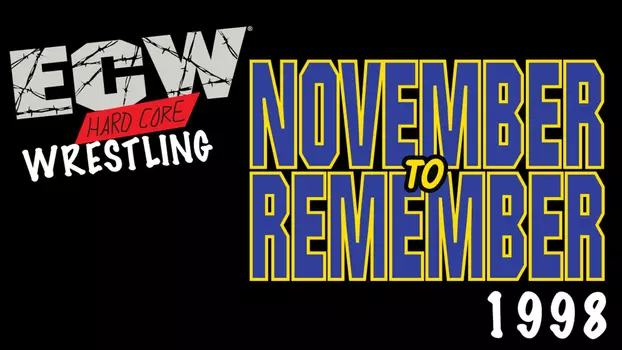 ECW November To Remember 1998