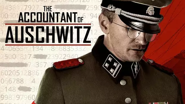 Watch The Accountant of Auschwitz Trailer