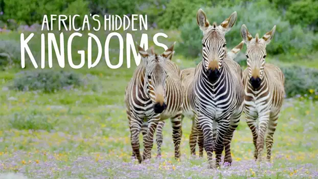 Africa's Hidden Kingdoms