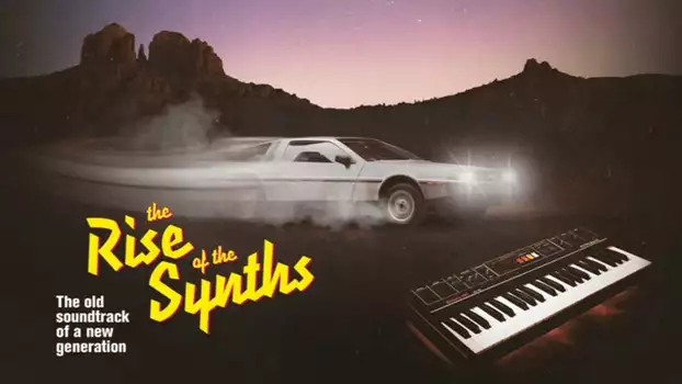 Watch The Rise of the Synths Trailer