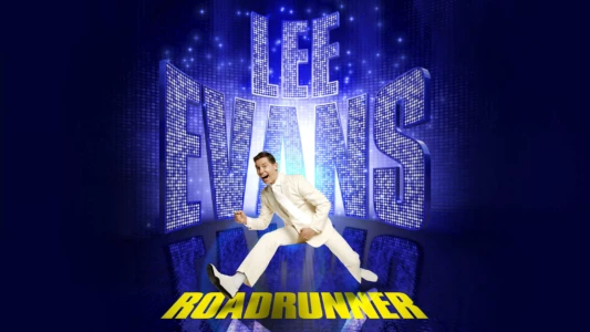Watch Lee Evans: Roadrunner Trailer