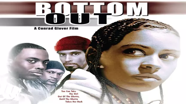 Watch Bottom Out Trailer