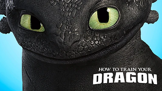 How to Train Your Dragon