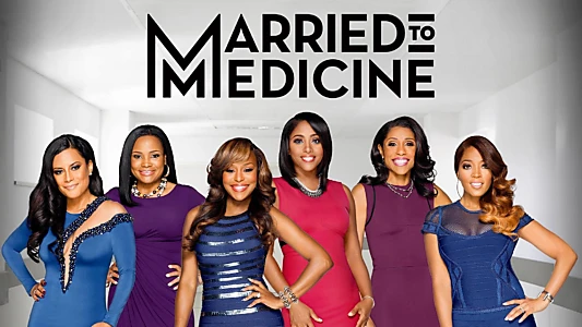 Married to Medicine