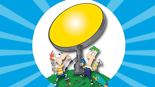 Phineas and Ferb