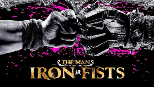 The Man with the Iron Fists