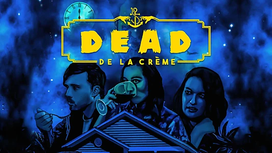 Dead De La Crème