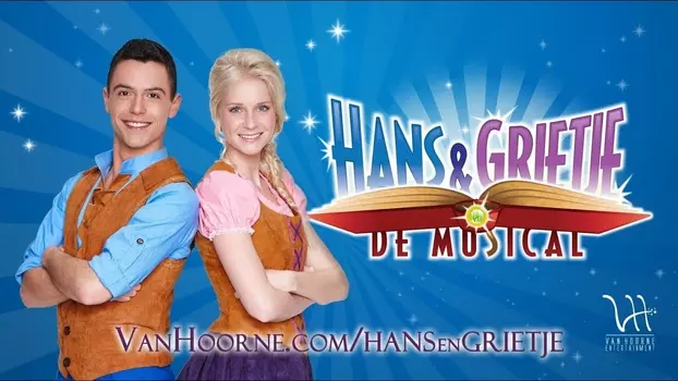 Hans en Grietje: De Musical