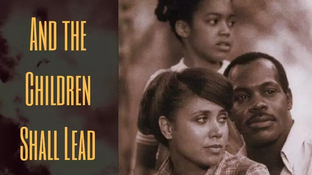 Watch And the Children Shall Lead Trailer
