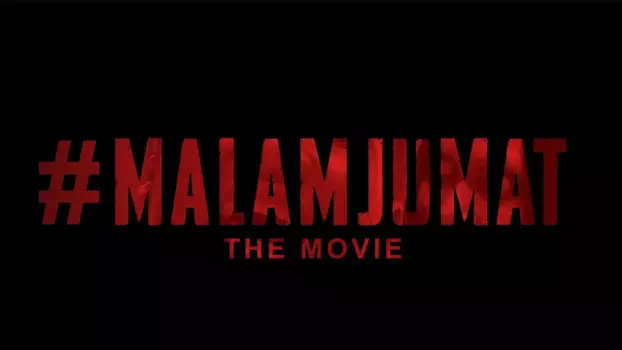 Watch #MalamJumat the Movie Trailer