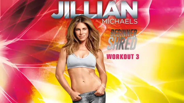 Jillian Michaels Beginner Shred - Workout 3