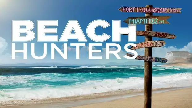 Watch Beach Hunters Trailer
