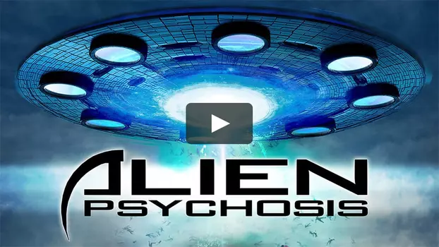 Watch Alien Psychosis Trailer
