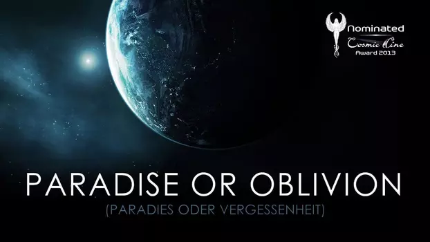 Watch Paradise or Oblivion Trailer