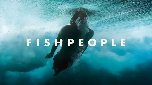 Watch Fishpeople Trailer