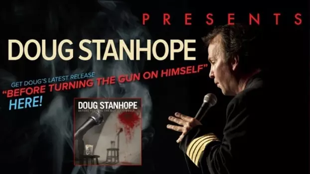 Watch Doug Stanhope: Before Turning the Gun on Himself Trailer