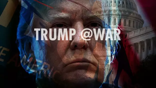 Watch Trump @War Trailer