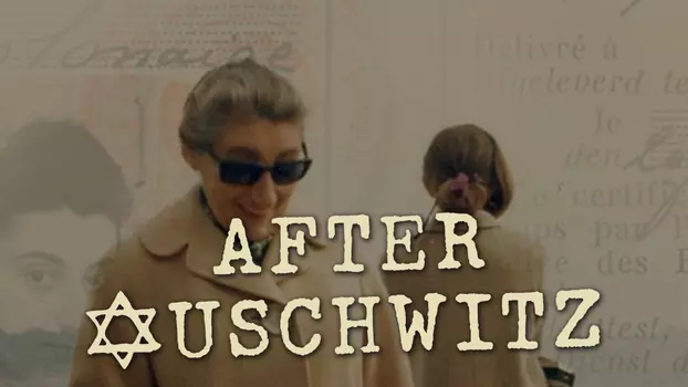 Watch After Auschwitz Trailer