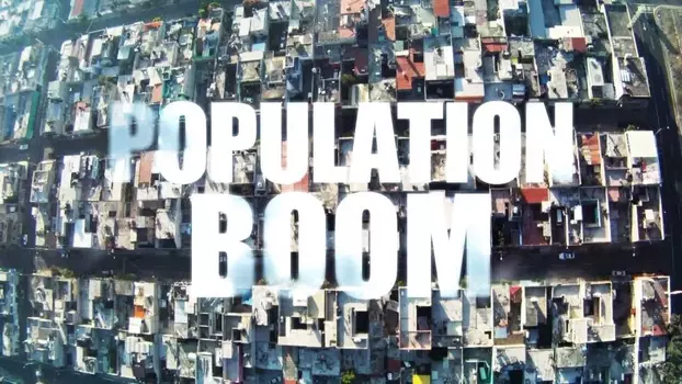 Watch Population Boom Trailer