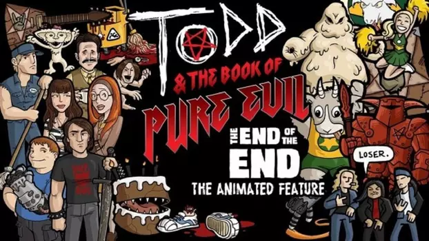 Watch Todd and the Book of Pure Evil: The End of the End Trailer