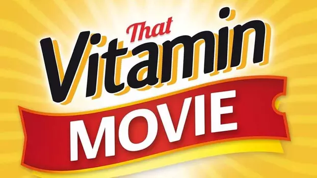 Watch That Vitamin Movie Trailer