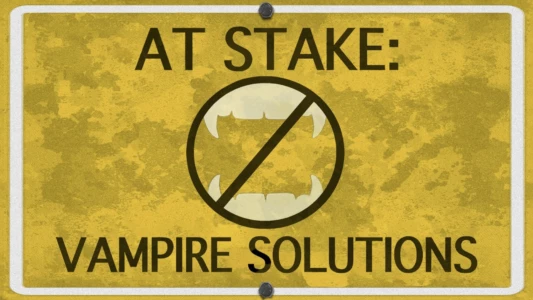 Watch At Stake: Vampire Solutions Trailer