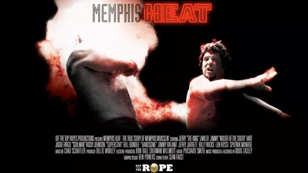 Watch Memphis Heat: The True Story of Memphis Wrasslin' Trailer