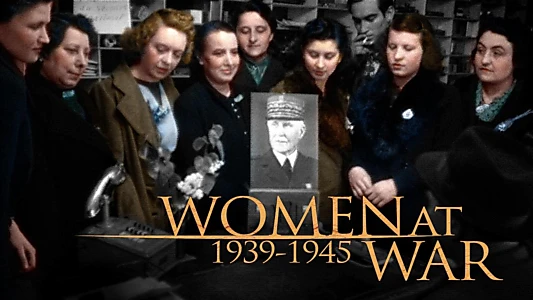 Women at War (1939-1945)