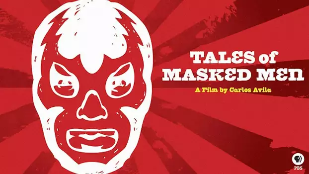Watch Tales of Masked Men Trailer