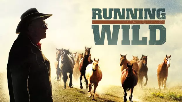 Watch Running Wild: One Man's Quest to Save the Wild Mustang Trailer
