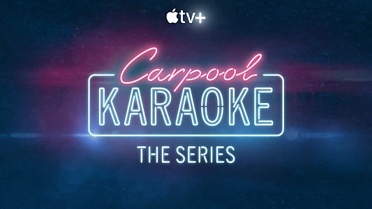 Carpool Karaoke: The Series