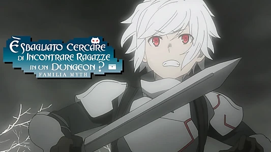 Is It Wrong to Try to Pick Up Girls in a Dungeon?