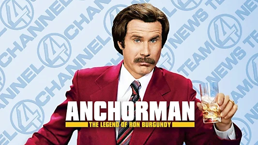 Anchorman: The Legend of Ron Burgundy